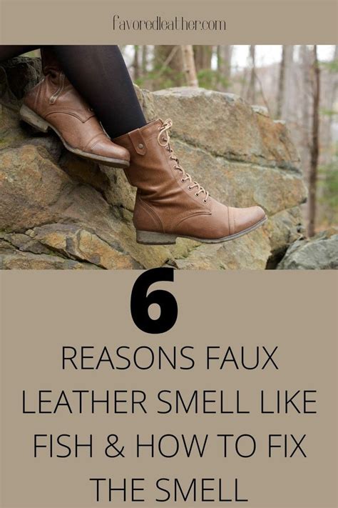 fake leather shoes smell bad|6 Common Problems With Faux Leather Fishy Smell (Plus Fix).